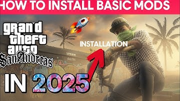 How to Install Basic Mods in GTA San Andreas in 2025 🚀