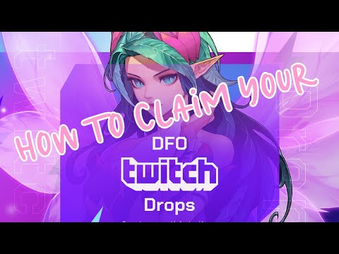 [DFO Global] Guide to Claiming Your Twitch Drops Rewards