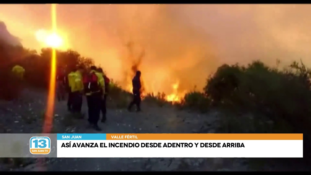 Así avanza el incendio de Valle Fértil desde adentro