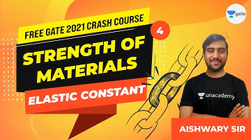 Elastic Constant | Crash Course on SOM | Lec 4 | GATE Civil Exam Preparation | Aishwary Sir