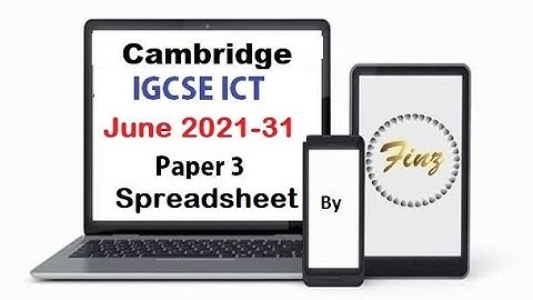IGCSE ICT (0417) June 2021 P31 Spreadsheet