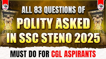 ALL POLITY QUESTIONS ASKED IN STENO EXAM 2025 | GK BY PARMAR SIR | PARMAR SSC