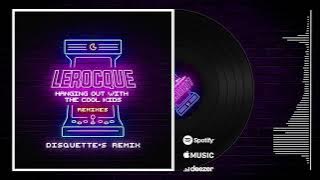 Lerocque - Hanging Out With The Cool Kids (Disquette•s 80s Synthwave Synthpop Music Remix Cover)