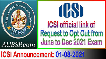 ICSI official link of Request to Opt Out from June 2021 to Dec 2021 Exam Session