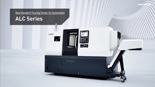 DMG MORI ALC Series  Base Machine for Automationfor Every Shop Floor