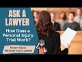 How Does a Personal Injury Trial Work? | South Florida Personal Injury Trial Lawyer Robert Gluck