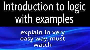 Introduction to logic ,lec#1 | logic | what is logic with example| definition of logic | Sana khan