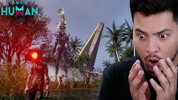 THIS OPEN WORLD SURVIVAL GAME IS INSANE - ONCE HUMAN