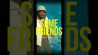 Same Friends - charlieonnafriday ft. Lil Tjay