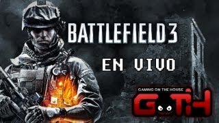 Battlefield 3 DEL FIN DEL MUNDO! - EN VIVO