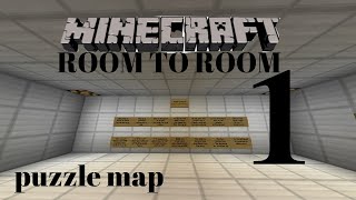 Minecraft Room to Room Puzzle map #1: starting room to room