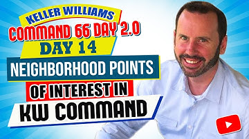Neighborhood Points of Interest in KW Command | Keller Williams Command 66 Day Challenge 2.0 Day 14