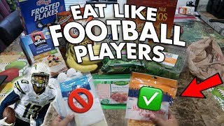 EAT LIKE A FOOTBALL PLAYER!