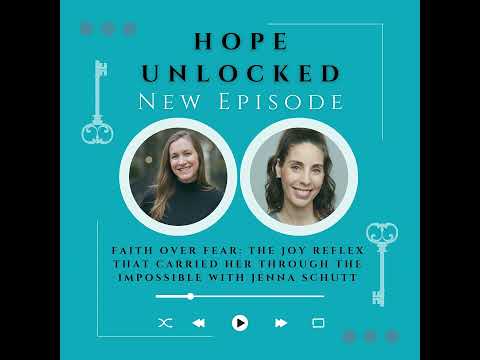Faith Over Fear: The Joy Reflex That Carried Her Through the Impossible with Jenna Schutt