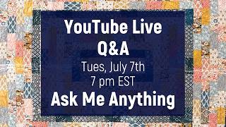 Youtube Live Q&A 7:00pm EST July 7th, 2026