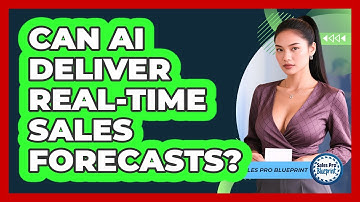 Can AI Deliver Real-time Sales Forecasts? - Sales Pro Blueprint