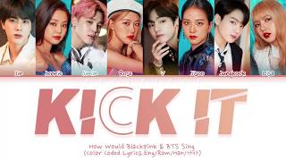 How Would Blackpink And Bts Vocal Line Sing Kick It By Blackpink Fanmade