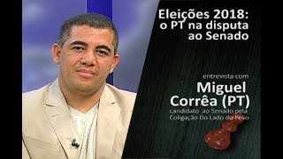 Miguel Corrêa Eleições 2018 - Candidato Ao Senado Federal Pela Coligação Do Lado Do Povo