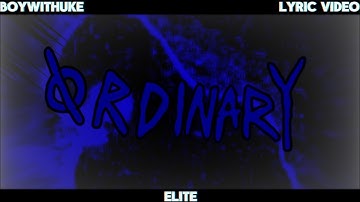 BoyWithUke - Ordinary (Lyric Video) (NEW SNIPPET)