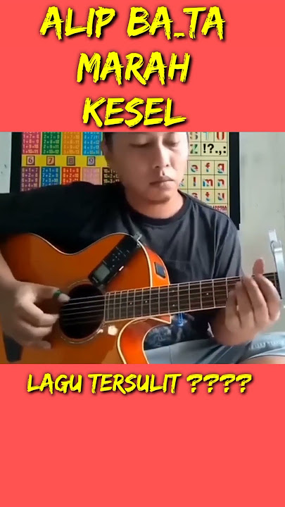 ALIP BA TA MARAH KESEL DENGAN LAGU INI, SULIT SEKALI