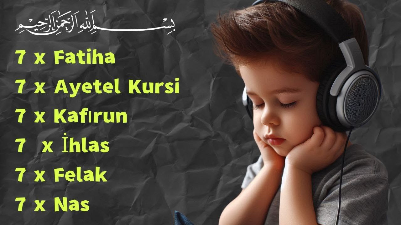 NAZAR DUASI. 7 Fatiha Süresi. 7 Ayetel Kürsi. 7 Felak İhlas Nas süresi ...