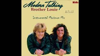 Modern Talking-Brother Louie  Instrumental Maximum Mix Manaev's (re.cut by Max) Resimi
