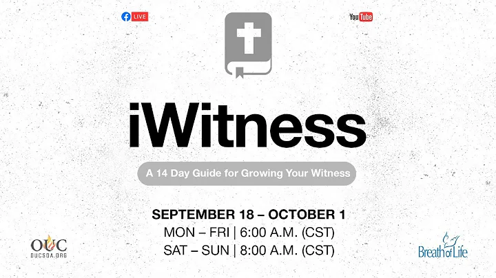 #iWitness - Day 14 | Pastor Paul Goodridge | 10-1-22