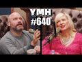 Your Mom's House Podcast - Ep.640