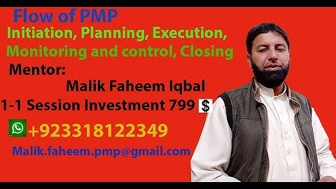 Flow of PMP, Initiation, Planning, Execution, Monitoring and Control,  Closing
