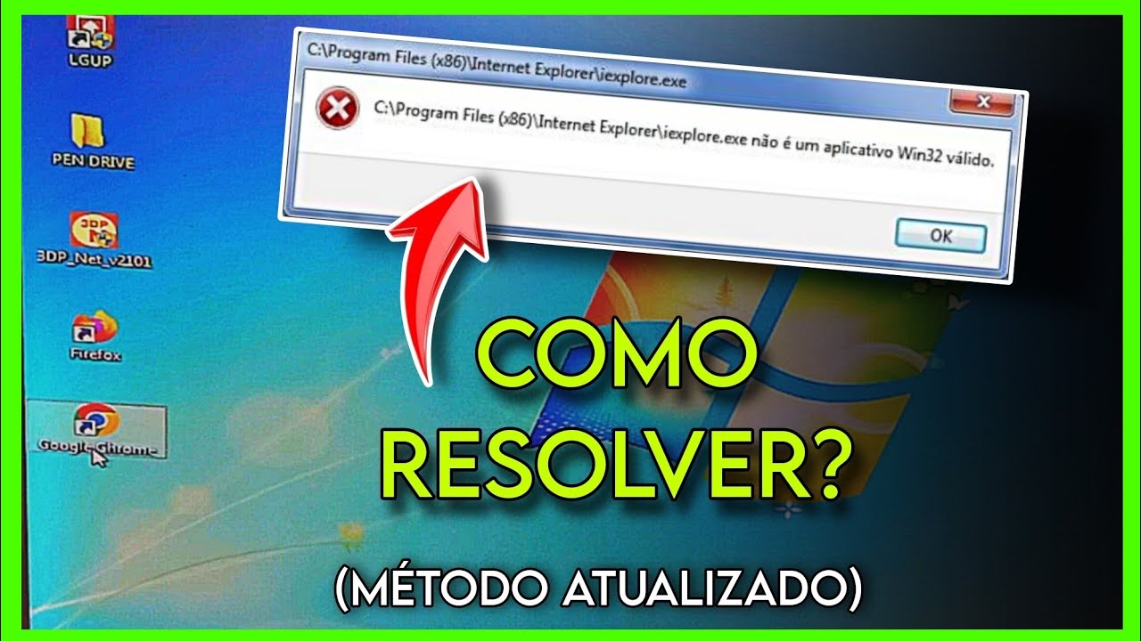 Não é um Aplicativo Win32 Válido' no Windows 7: Como Resolver