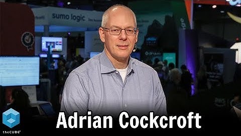 Adrian Cockcroft, AWS | AWS re:Invent 2018
