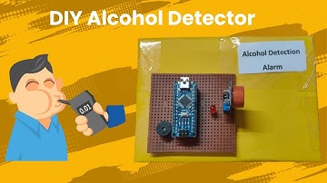 DIY Alcohol Detection Alarm Using Arduino Nano | Arduino Project