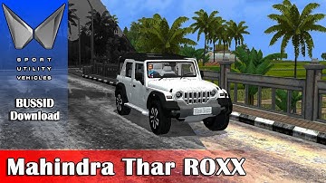 Download Mahindra Thar ROXX Realistic Mod Bussid | Evil Simulation