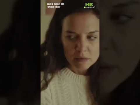 ALONE TOGETHER Trailer