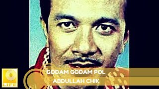 Abdullah Chik - Godam Godam Pol