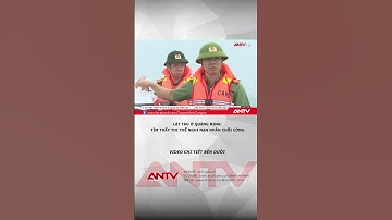 Lật tàu ở Quảng Ninh: Tìm thấy thi thể nghi nạn nhân cuối cùng #antv #shorts #thoisu #lattau