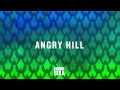 Miniature de la vidéo de la chanson Angry Hill