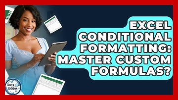Excel Conditional Formatting: Master Custom Formulas? - Docs and Sheets Pro