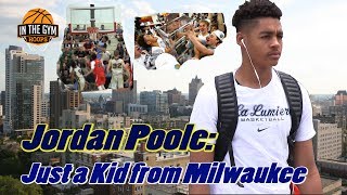 Jordan Poole: Just a Kid from Milwaukee