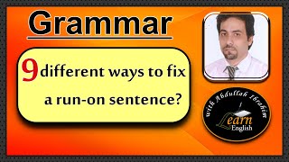 Run-On Sentences and Comma Splices شرح بالعربي