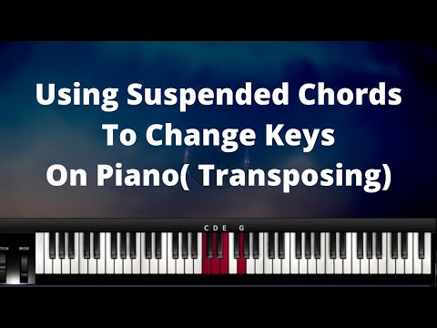 Using Suspended Chords To Change From One Key To Another