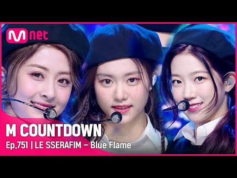 [LE SSERAFIM - Blue Flame] Hot Debut Stage | #엠카운트다운 EP.751 | Mnet 220505 방송