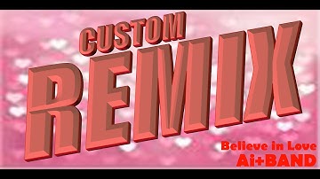 Rhythm Heaven Fever (Custom Remix) - Believe in Love ~ Ai+BAND
