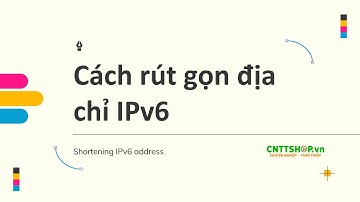 Cách rút gọn địa chỉ IPv6
