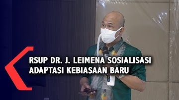 RSUP dr. J. Leimena Gelar Sosialisasi Adaptasi Kebiasaan Baru