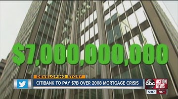 Citibank to pay $7B over 2008 mortgage crisis