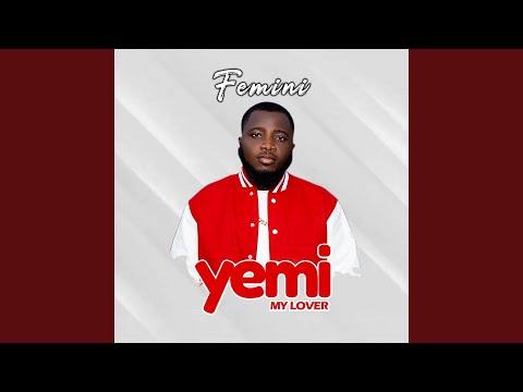 Yemi My Lover