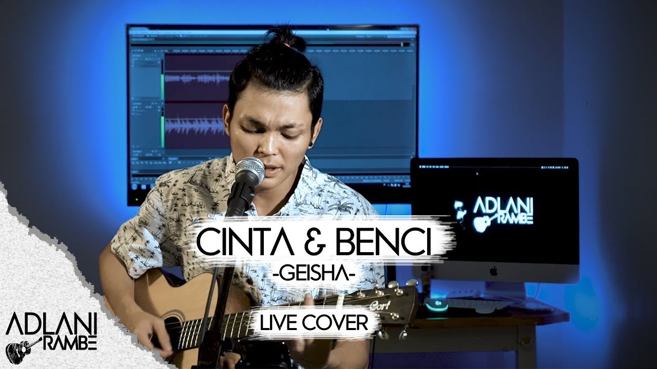 3 86 Mb Download Lagu Cinta Benci Geisha Cover By Adlani Rambe Mp3 Gratis Cepat Mudah