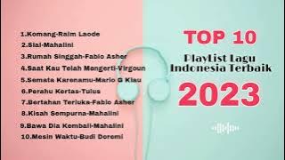 PlayList Lagu Indonesia Terbaik 2023 || Mahalini || Raim Laode || Fabio Asher || Virgoun ||