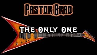 Video thumbnail of "80s Christian Metal – The Only One (LYRIC VIDEO) - Pastor Brad"